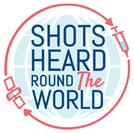 Vaccine Shots Heard Round the World
