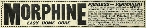 Advertisement for Morphine A newspaper ad from 1900 recommending morphine as a treatment for opium addiction.